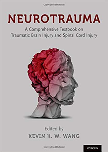 Neurotrauma: A Comprehensive Textbook on Traumatic Brain Injury and Spinal Cord Injury-Original PDF