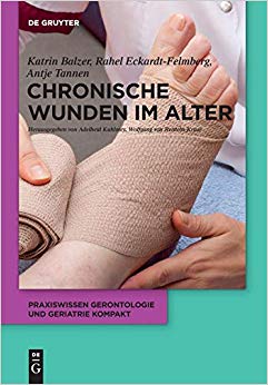 Chronische Wunden im Alter (Praxiswissen Gerontologie und Geriatrie kompakt) (German Edition)-Original PDF