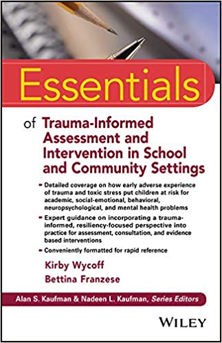 Trauma-Informed Assessment and Intervention in School and Community Settings (Essentials of Psychological Assessment)-Original PDF