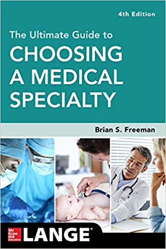 The Ultimate Guide to Choosing a Medical Specialty, Fourth Edition (Lange Medical Book)-Original PDF