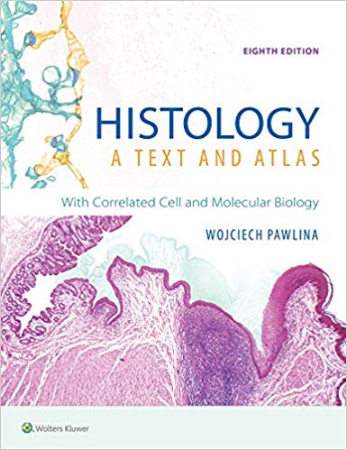 Histology: A Text and Atlas: With Correlated Cell and Molecular Biology 8th Edition-EPUB