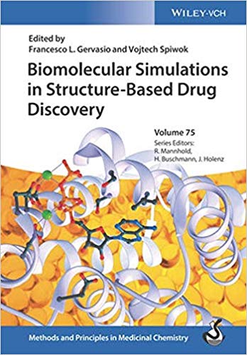 Biomolecular Simulations in Structure-Based Drug Discovery (Methods and Principles in Medicinal Chemistry)-Original PDF