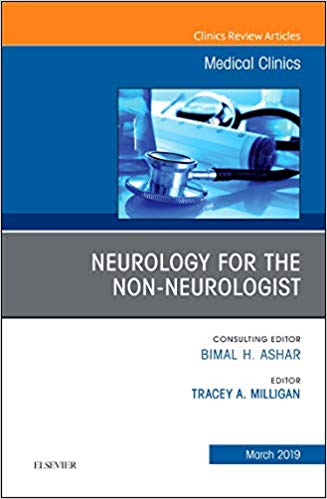 Neurology for the Non-Neurologist, An Issue of Medical Clinics of North America (The Clinics: Internal Medicine)-Original PDF