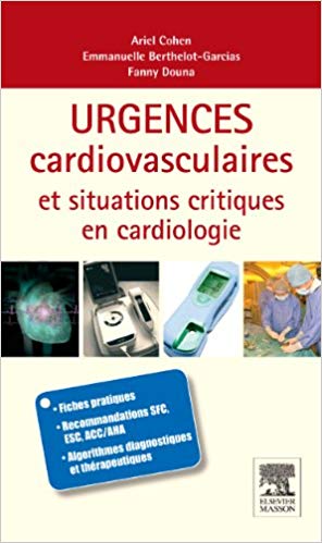 Urgences cardiovasculaires et situations critiques en cardiologie (French)-Original PDF
