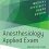 Anesthesiology Applied Exam Board Review (Medical Specialty Board Review)-Original PDF