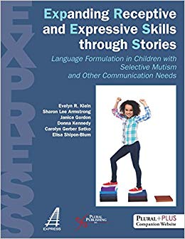 Expanding Receptive and Expressive Skills through Stories (EXPRESS): Language Formulation in Children with Selective Mutism and Other Communication Needs-Original PDF
