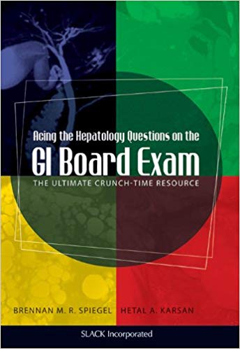 Acing the Hepatology Questions on the GI Board Exam: The Ultimate Crunch-Time Resource-Original PDF