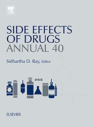 Side Effects of Drugs Annual, Volume 40: A Worldwide Yearly Survey of New Data in Adverse Drug Reactions-Original PDF