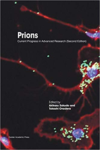 Prions: Current Progress in Advanced Research (Second Edition)-Original PDF