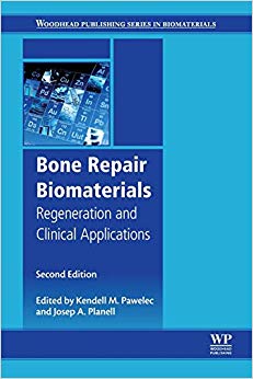 Bone Repair Biomaterials: Regeneration and Clinical Applications (Woodhead Publishing Series in Biomaterials) 2nd Edition-Original PDF