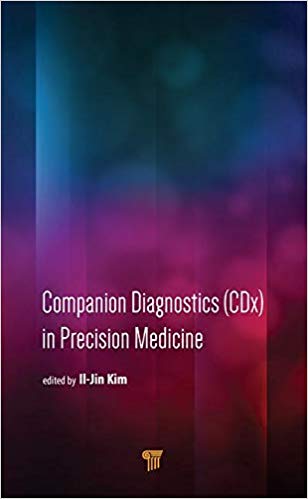 Companion Diagnostics (CDx) in Precision Medicine (Pan Stanford Series on Digital Signal Processing)-Original PDF