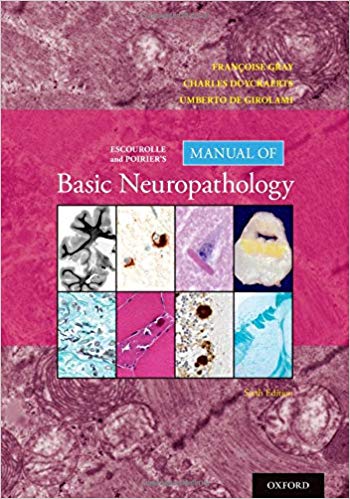 Escourolle and Poirier’s Manual of Basic Neuropathology 6th Edition-Original PDF