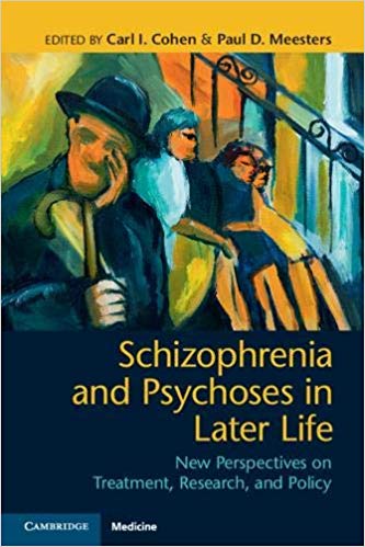 Schizophrenia and Psychoses in Later Life: New Perspectives on Treatment, Research, and Policy-Original PDF