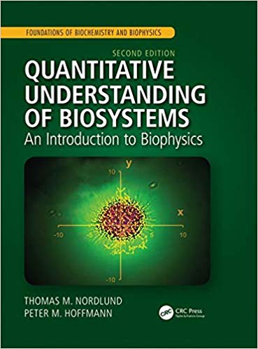 Quantitative Understanding of Biosystems: An Introduction to Biophysics, Second Edition-Original PDF