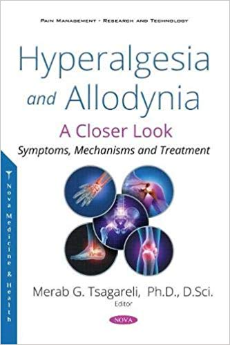Hyperalgesia and Allodynia: A Closer Look. Symptoms, Mechanisms and Treatment-Original PDF