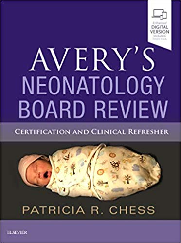 Avery’s Neonatology Board Review: Certification and Clinical Refresher-Original PDF