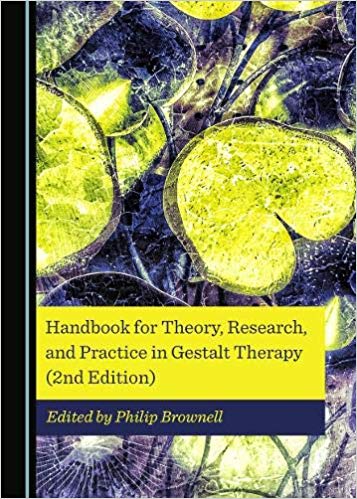 Handbook for Theory, Research, and Practice in Gestalt Therapy (2nd Edition) (World of Contemporary Gestalt Therapy)-Original PDF