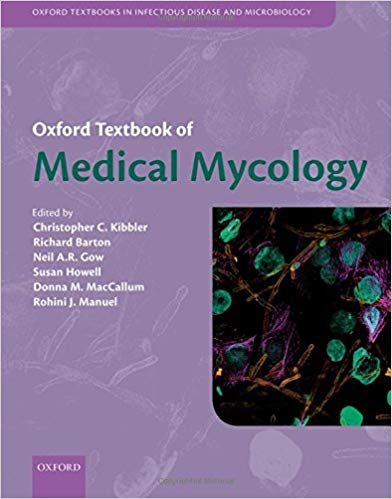 Oxford Textbook of Medical Mycology (Oxford Textbooks in Infectious Disease and Microbiology)-Original PDF