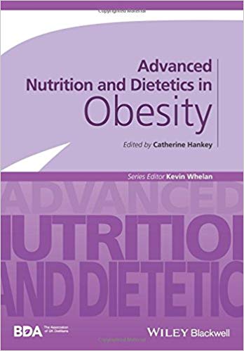 Advanced Nutrition and Dietetics in Obesity (Advanced Nutrition and Dietetics (BDA))-Original PDF