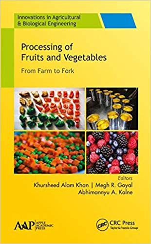 Processing of Fruits and Vegetables: From Farm to Fork (Innovations in Agricultural & Biological Engineering)-Original PDF