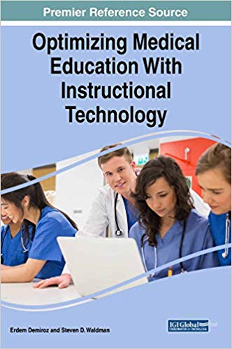Optimizing Medical Education With Instructional Technology (Advances in Medical Education, Research, and Ethics)-Original PDF