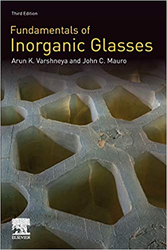 Fundamentals of Inorganic Glasses 3rd Edition-Original PDF