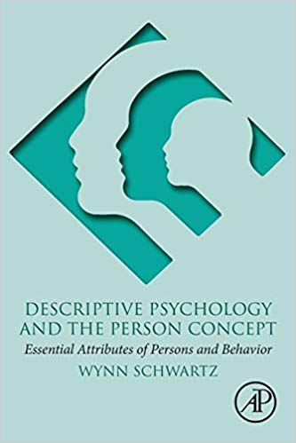 Descriptive Psychology and the Person Concept: Essential Attributes of Persons and Behavior-Original PDF