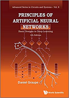 Principles of Artificial Neural Networks: Basic Designs to Deep Learning (4th Edition) (Advanced Series in Circuits and Systems)-Original PDF