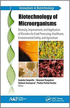 Biotechnology of Microorganisms: Diversity, Improvement, and Application of Microbes for Food Processing, Healthcare, Environmental Safety, and Agriculture (Innovations in Biotechnology)-Original PDF