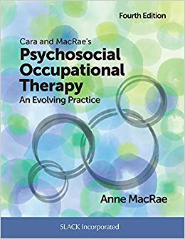 Cara and MacRae’s Psychosocial Occupational Therapy: An Evolving Practice 4th Edition-Original PDF