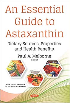 An Essential Guide to Astaxanthin: Dietary Sources, Properties and Health Benefits-Original PDF