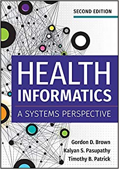Health Informatics: A Systems Perspective, Second Edition-Original PDF