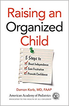 Raising an Organized Child: 5 Steps to Boost Independence, Ease Frustration, and Promote Confidence-Original PDF