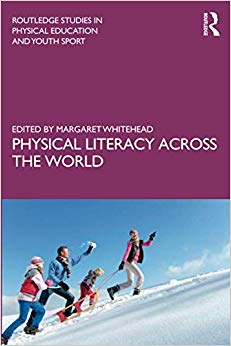 Physical Literacy across the World (Routledge Studies in Physical Education and Youth Sport)-Original PDF