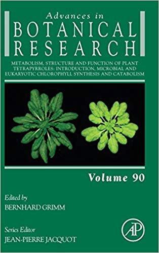 Metabolism, Structure and Function of Plant Tetrapyrroles: Introduction, Microbial and Eukaryotic Chlorophyll Synthesis and Catabolism, Volume 90 (Advances in Botanical Research)-Original PDF