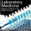 Laposata’s Laboratory  Medicine Diagnosis of Disease in Clinical Laboratory Third Edition-Original PDF