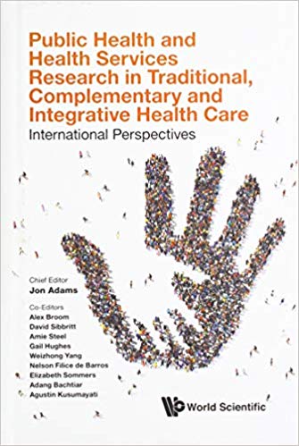 Public Health and Health Services Research in Traditional, Complementary and Integrative Health Care: International Perspectives-Original PDF
