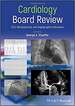 Cardiology Board Review: ECG, Hemodynamic and Angiographic Unknowns-Original PDF