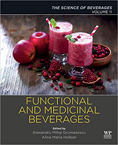 Functional and Medicinal Beverages: Volume 11: The Science of Beverages-Original PDF