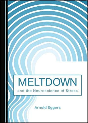 Meltdown and the Neuroscience of Stress-Original PDF