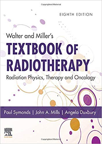 Walter and Miller’s Textbook of Radiotherapy: Radiation Physics, Therapy and Oncology-Original PDF