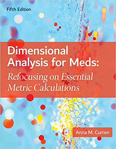 Dimensional Analysis for Meds: Refocusing on Essential Metric Calculations 5th Edition-Original PDF