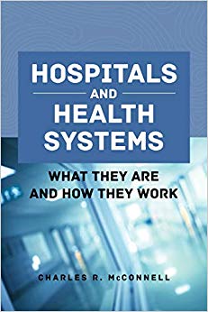 Hospitals and Health Systems: What They Are and How They Work-Original PDF
