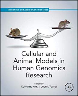 Cellular and Animal Models in Human Genomics Research (Translational and Applied Genomics)-Original PDF