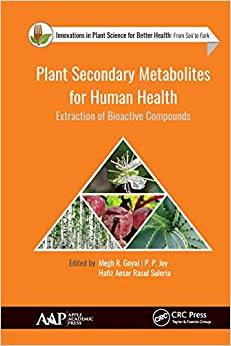 Plant Secondary Metabolites for Human Health: Extraction of Bioactive Compounds (Innovations in Plant Science for Better Health)-Original PDF