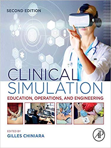 Clinical Simulation: Education, Operations and Engineering 2nd Edition-Original PDF
