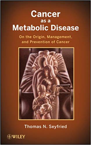 Cancer as a Metabolic Disease: On the Origin, Management, and Prevention of Cancer-EPUB