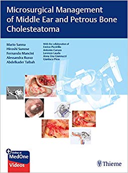 Microsurgical Management of Middle Ear and Petrous Bone Cholesteatoma-Original PDF