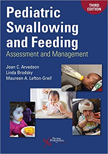 Pediatric Swallowing and Feeding: Assessment and Management, Third Edition-Original PDF
