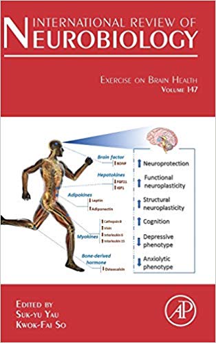 Exercise on Brain Health, Volume 147 (International Review of Neurobiology)-Original PDF